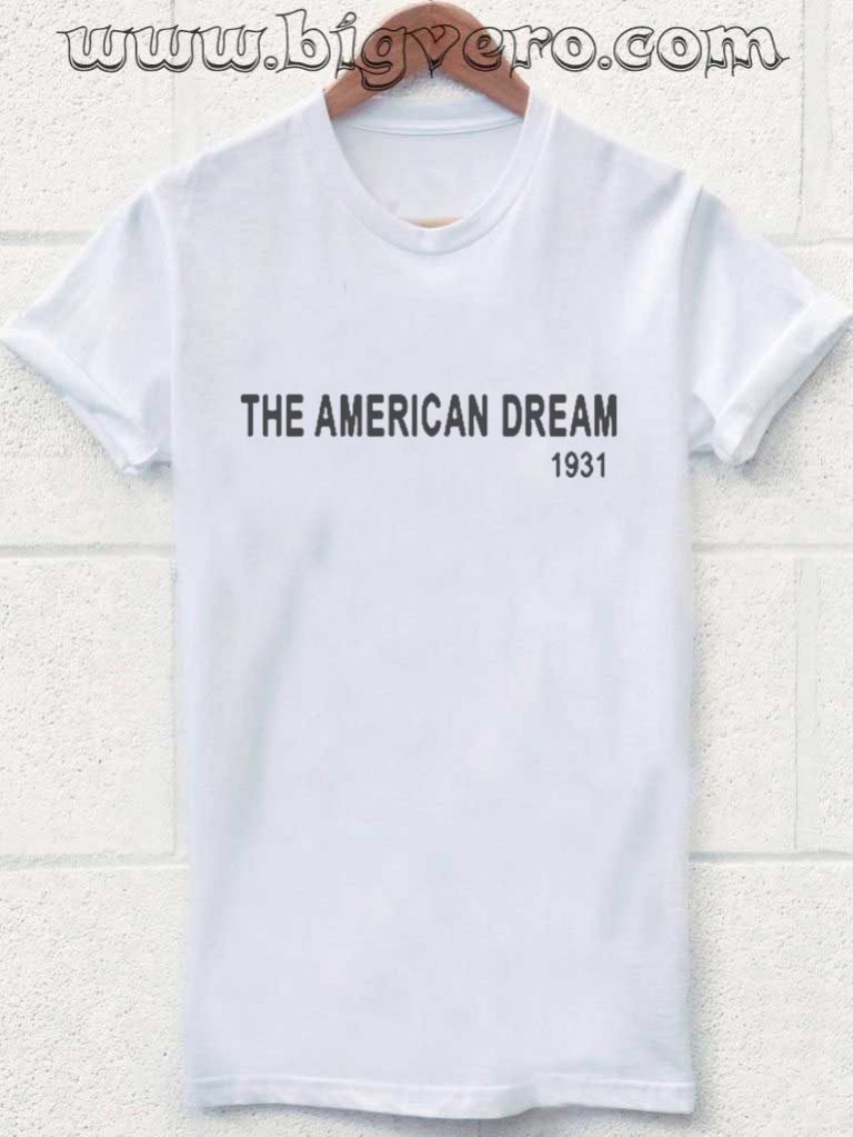 the american dream tshirt