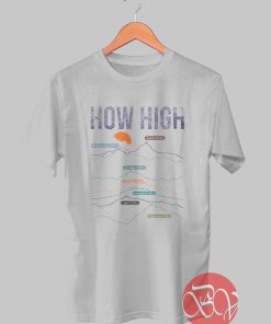 How High Mountain Tshirt