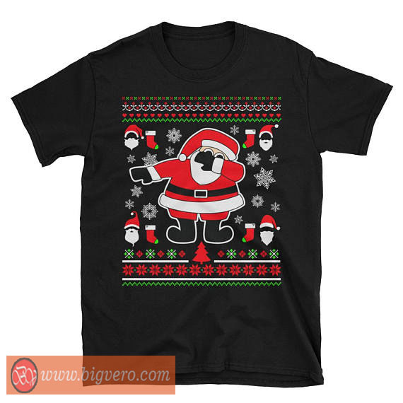 Dabbing Santa Ugly Christmas Tshirt - Cool Tshirt Designs - Bigvero.com