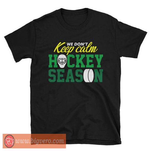 Keep Calm For Hockey Season Tshirt - Cool Tshirt Designs - Bigvero.com